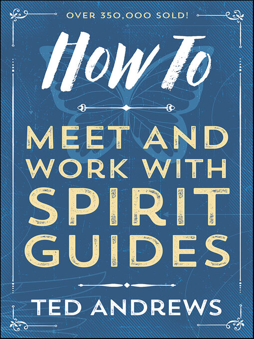 Title details for How to Meet and Work with Spirit Guides by Ted Andrews - Available